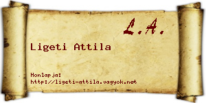 Ligeti Attila névjegykártya